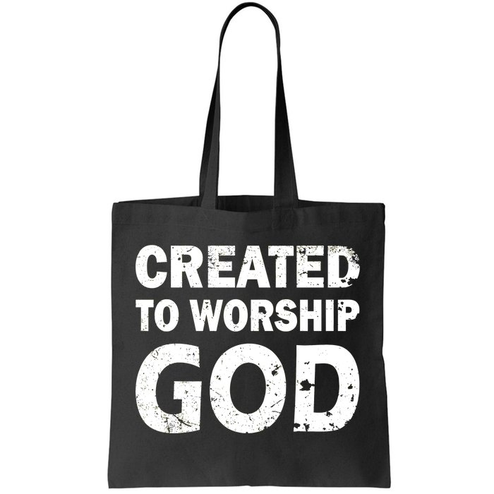 Created To Worship God Tote Bag