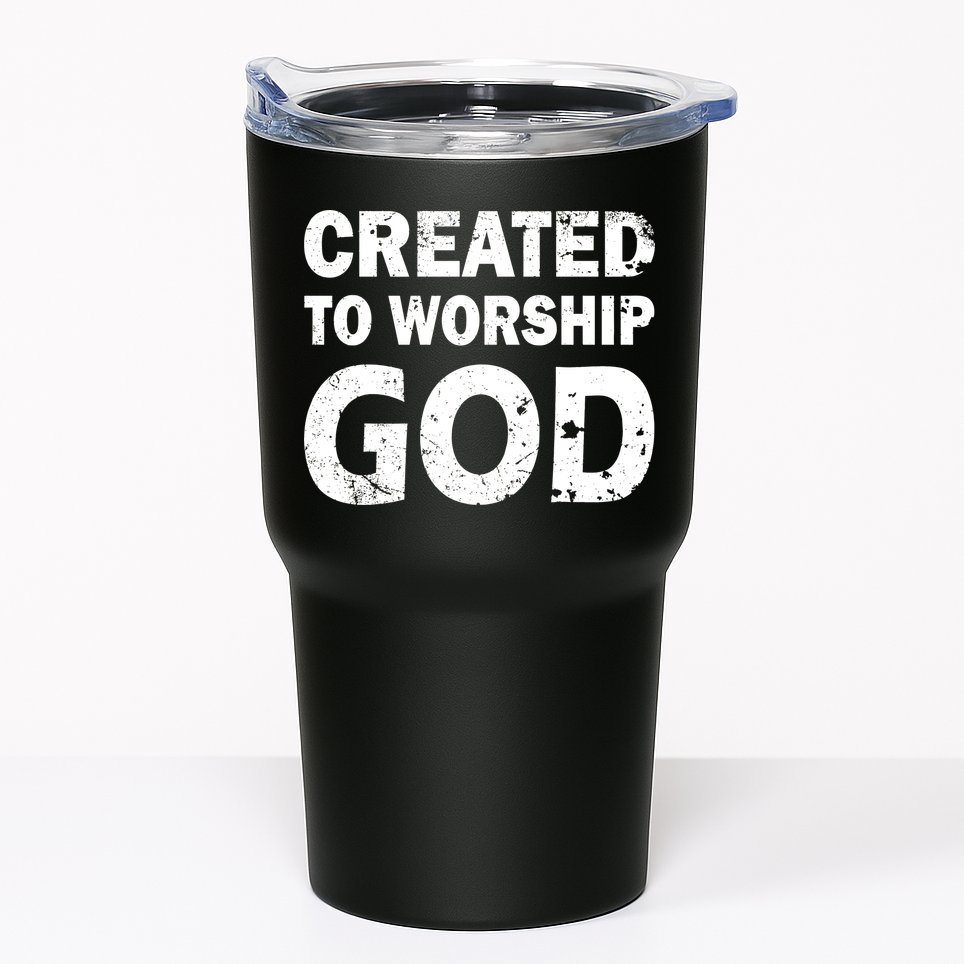 Created To Worship God Tumbler