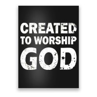 Created To Worship God Poster