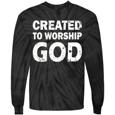 Created To Worship God Tie-Dye Long Sleeve Shirt