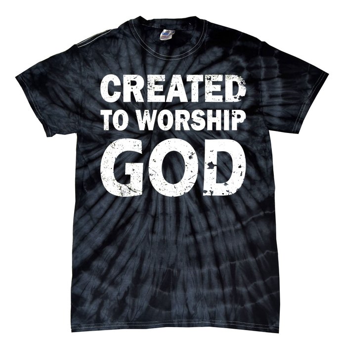 Created To Worship God Tie-Dye T-Shirt