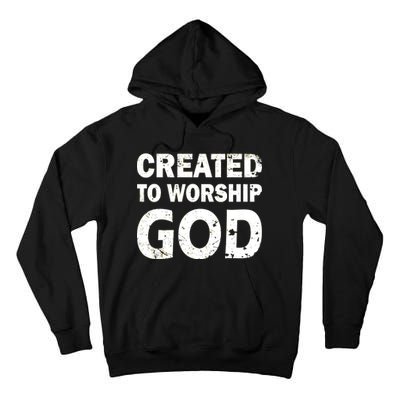 Created To Worship God Tall Hoodie