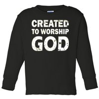 Created To Worship God Toddler Long Sleeve Shirt