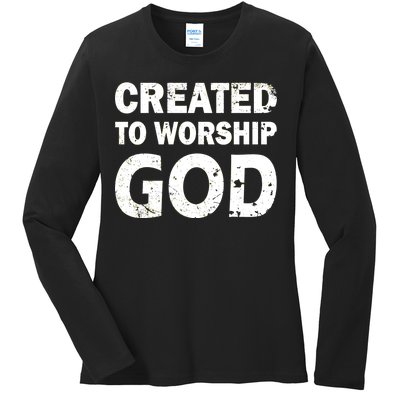 Created To Worship God Ladies Long Sleeve Shirt