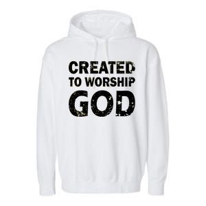 Created To Worship God Garment-Dyed Fleece Hoodie