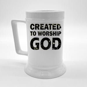 Created To Worship God Beer Stein