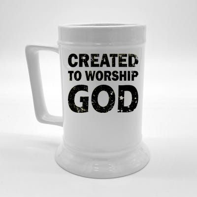 Created To Worship God Beer Stein