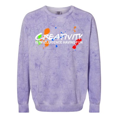 Creativity Is Intelligence Having Fun Colorblast Crewneck Sweatshirt