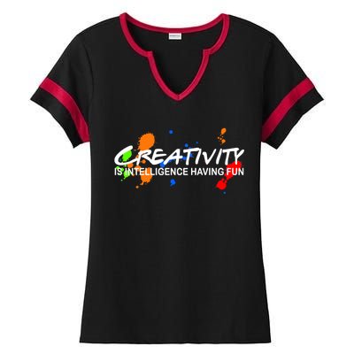 Creativity Is Intelligence Having Fun Ladies Halftime Notch Neck Tee