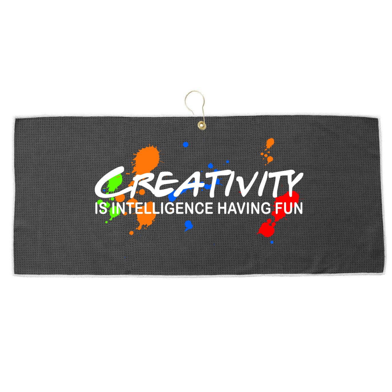 Creativity Is Intelligence Having Fun Large Microfiber Waffle Golf Towel