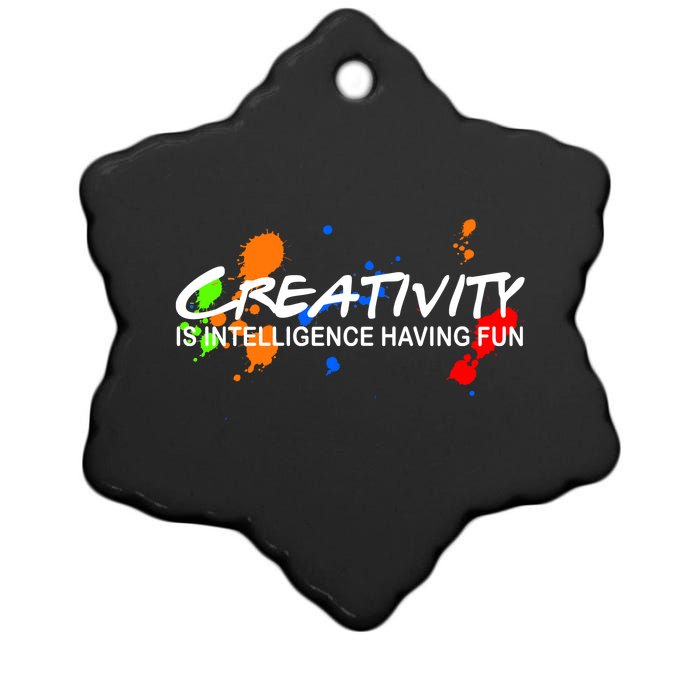 Creativity Is Intelligence Having Fun Ceramic Star Ornament