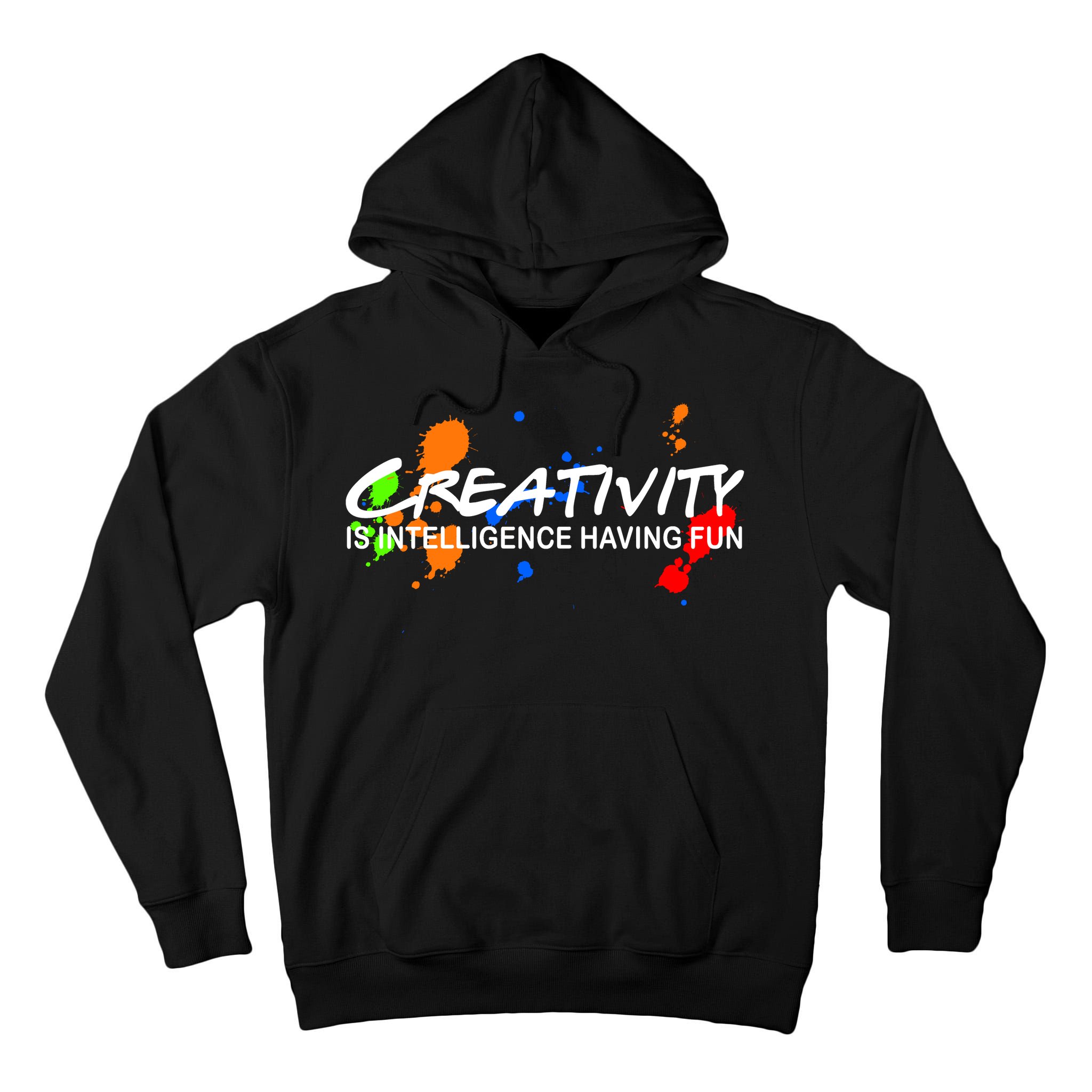 Creativity Is Intelligence Having Fun Tall Hoodie