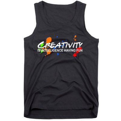 Creativity Is Intelligence Having Fun Tank Top