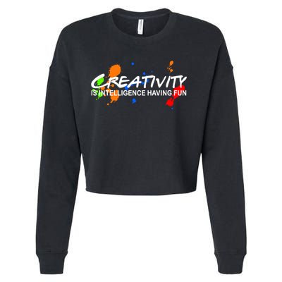 Creativity Is Intelligence Having Fun Cropped Pullover Crew