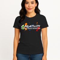 Creativity Is Intelligence Having Fun Womens T-Shirt