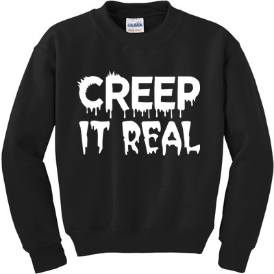 Creep It Real Kids Sweatshirt