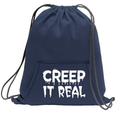 Creep It Real Sweatshirt Cinch Pack Bag