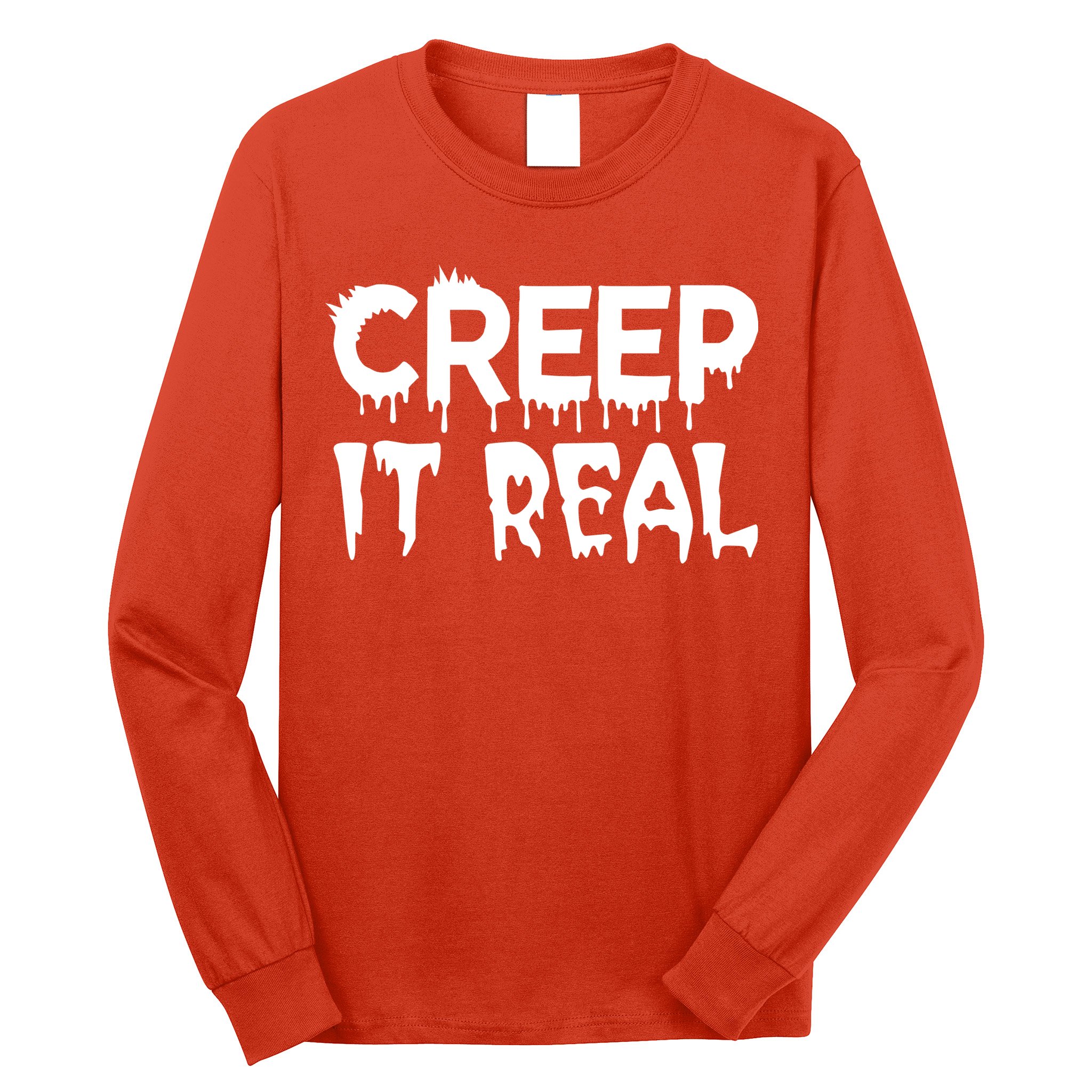 Creep It Real Long Sleeve Shirt