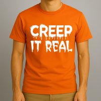 Creep It Real T-Shirt