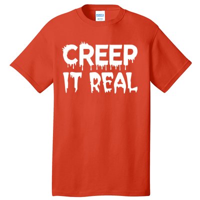 Creep It Real Tall T-Shirt