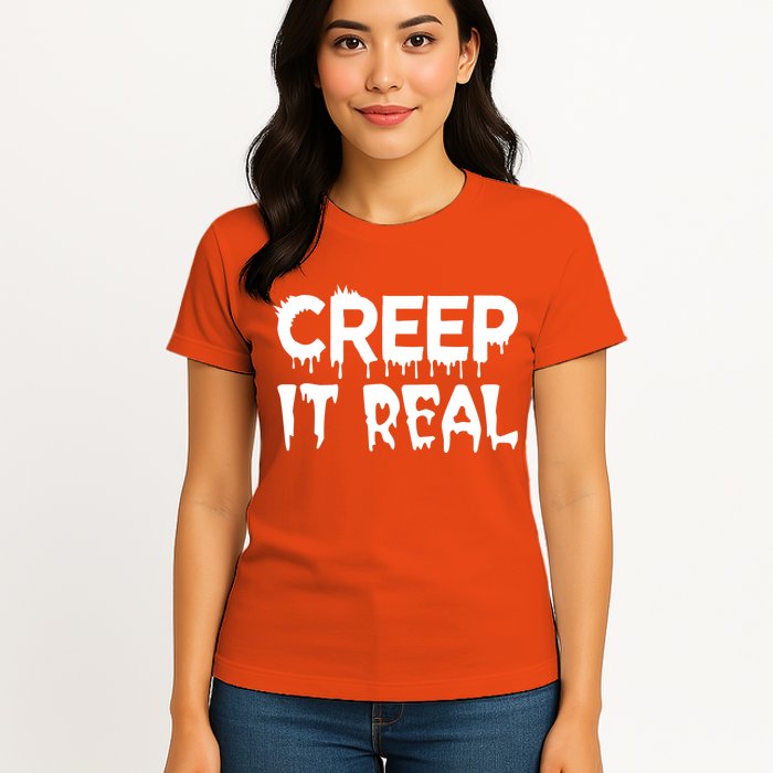 Creep It Real Womens T-Shirt