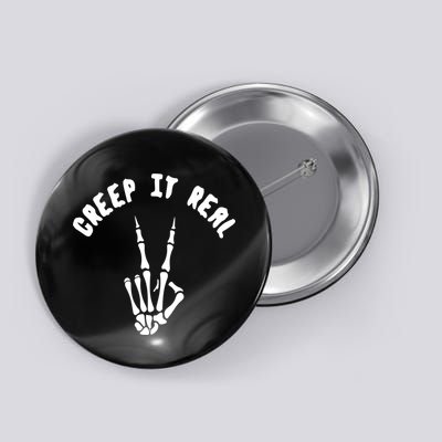 Creep It Real Skeleton Hand Funny Halloween  Button