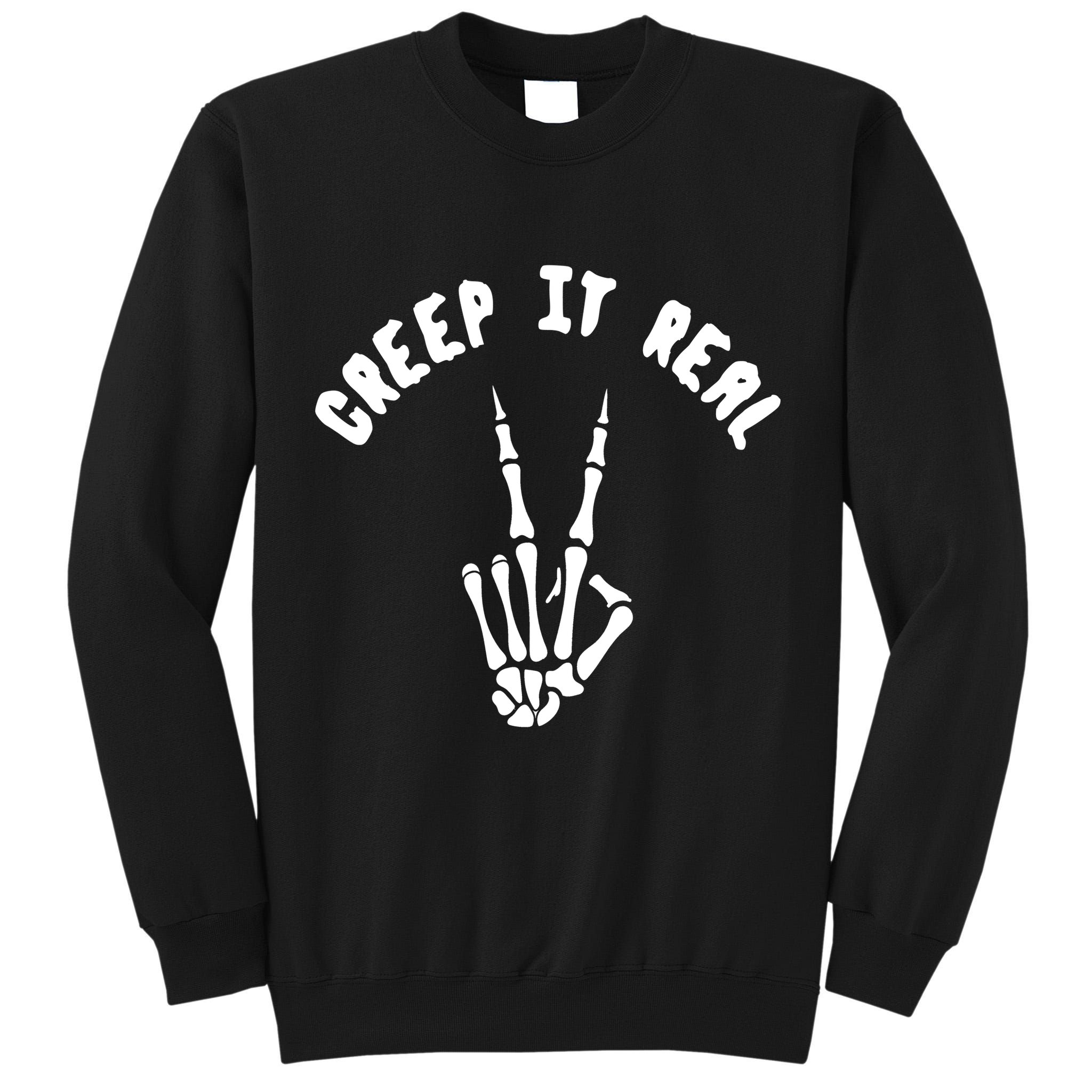 Creep It Real Skeleton Hand Funny Halloween  Tall Sweatshirt