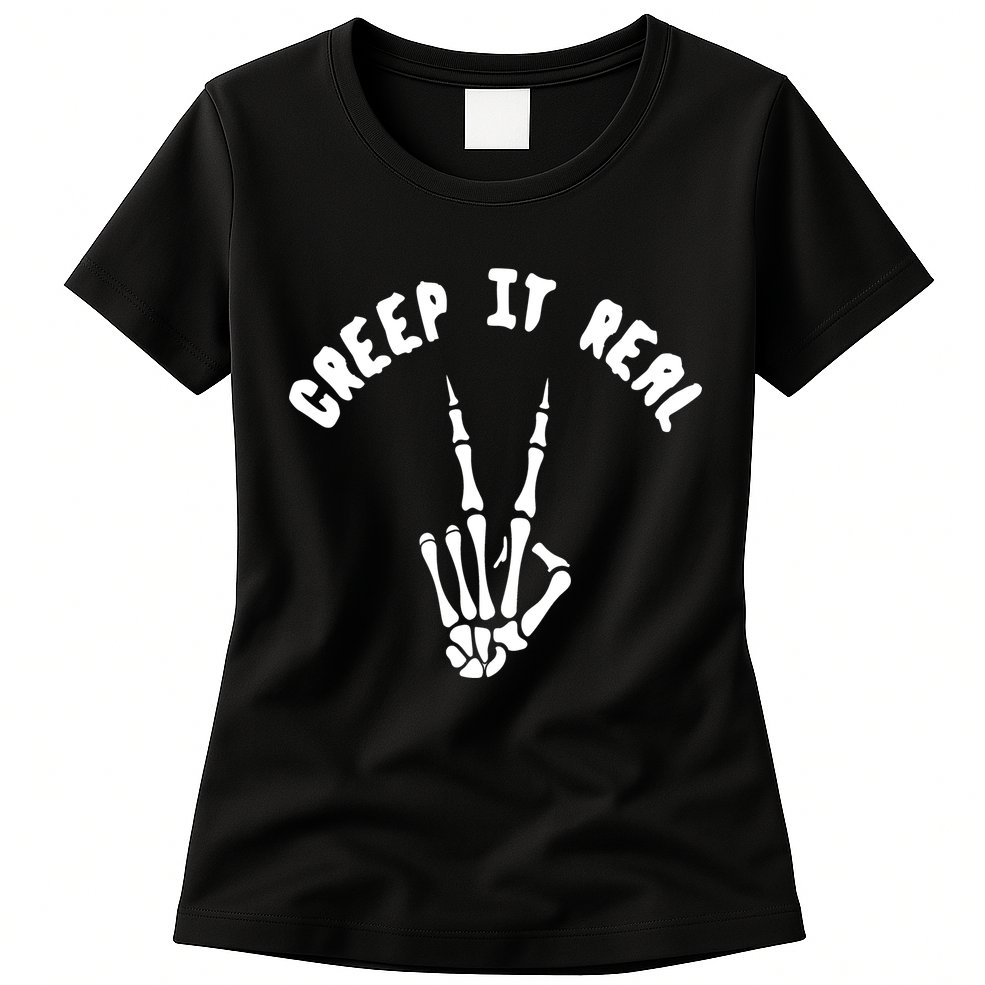 Creep It Real Skeleton Hand Funny Halloween  Womens T-Shirt