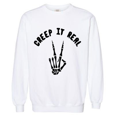 Creep It Real Skeleton Hand Funny Halloween  Garment-Dyed Sweatshirt