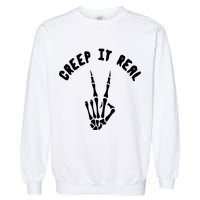 Creep It Real Skeleton Hand Funny Halloween  Garment-Dyed Sweatshirt