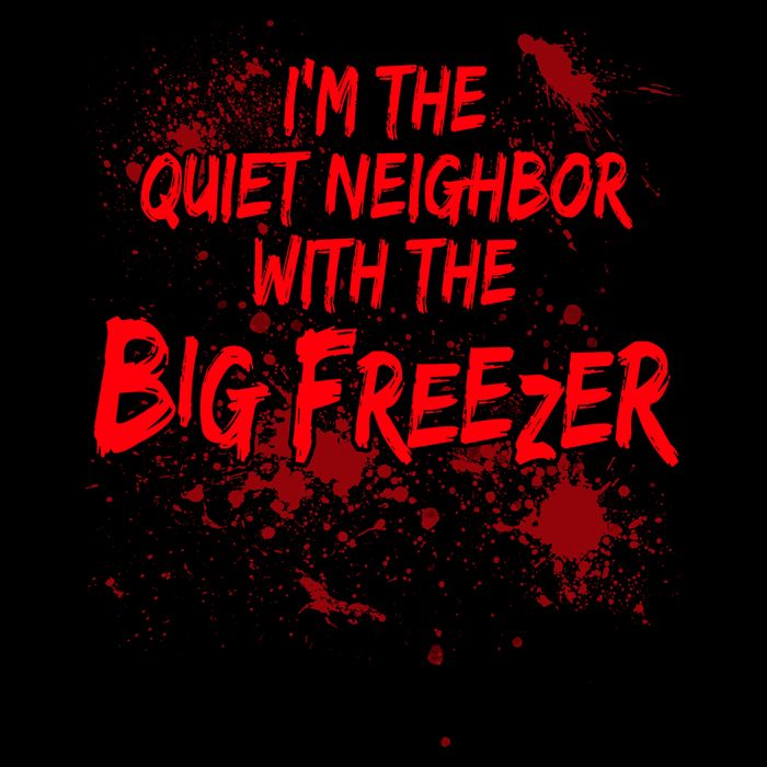 Creepy I'm The Quiet Neighbor With The Big Freezer 7-Panel Snapback Hat