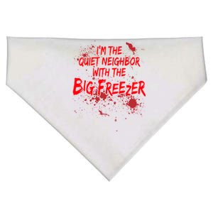 Creepy I'm The Quiet Neighbor With The Big Freezer USA-Made Doggie Bandana