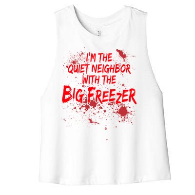 Creepy I'm The Quiet Neighbor With The Big Freezer Women's Racerback Cropped Tank