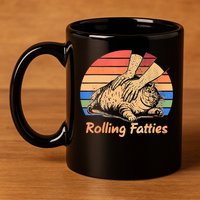 Cat Rolling Fatties Funny 11oz C Handle Ceramic Mug