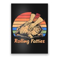Cat Rolling Fatties Funny Poster
