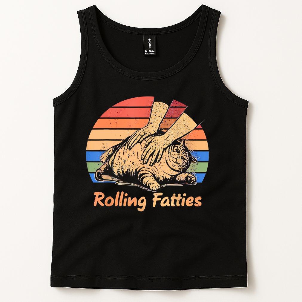 Cat Rolling Fatties Funny Tank Top