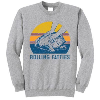 Cat Rolling Fatties Tall Sweatshirt