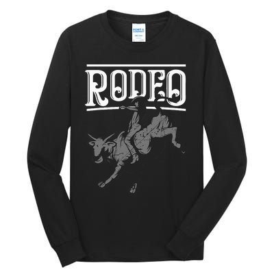 Cool Rodeo Funny Bull Rider Cowboy Cattle Ride Lover Outfit Tall Long Sleeve T-Shirt