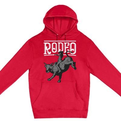 Cool Rodeo Funny Bull Rider Cowboy Cattle Ride Lover Outfit Premium Pullover Hoodie