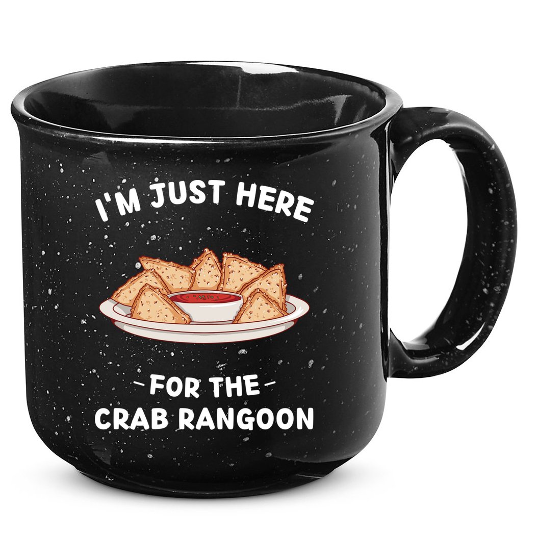 Crab Rangoon Food Lover Im Just Here For The Crab Rangoon Cool Gift 15oz Campfire Ceramic Mug