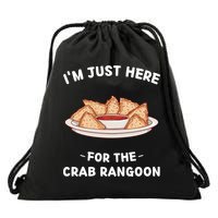 Crab Rangoon Food Lover Im Just Here For The Crab Rangoon Cool Gift Drawstring Bag