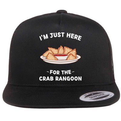 Crab Rangoon Food Lover Im Just Here For The Crab Rangoon Cool Gift Flatbill Hat