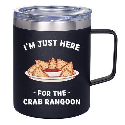 Crab Rangoon Food Lover Im Just Here For The Crab Rangoon Cool Gift 12oz Stainless Steel Coffee Mug