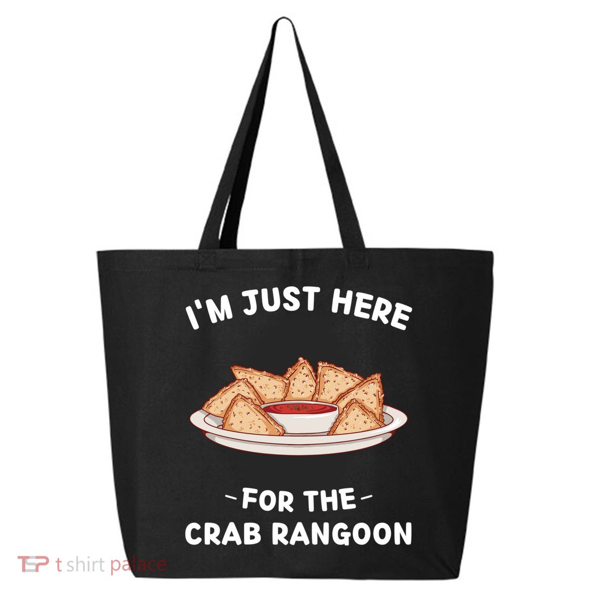 Crab Rangoon Food Lover Im Just Here For The Crab Rangoon Cool Gift 25L Jumbo Tote