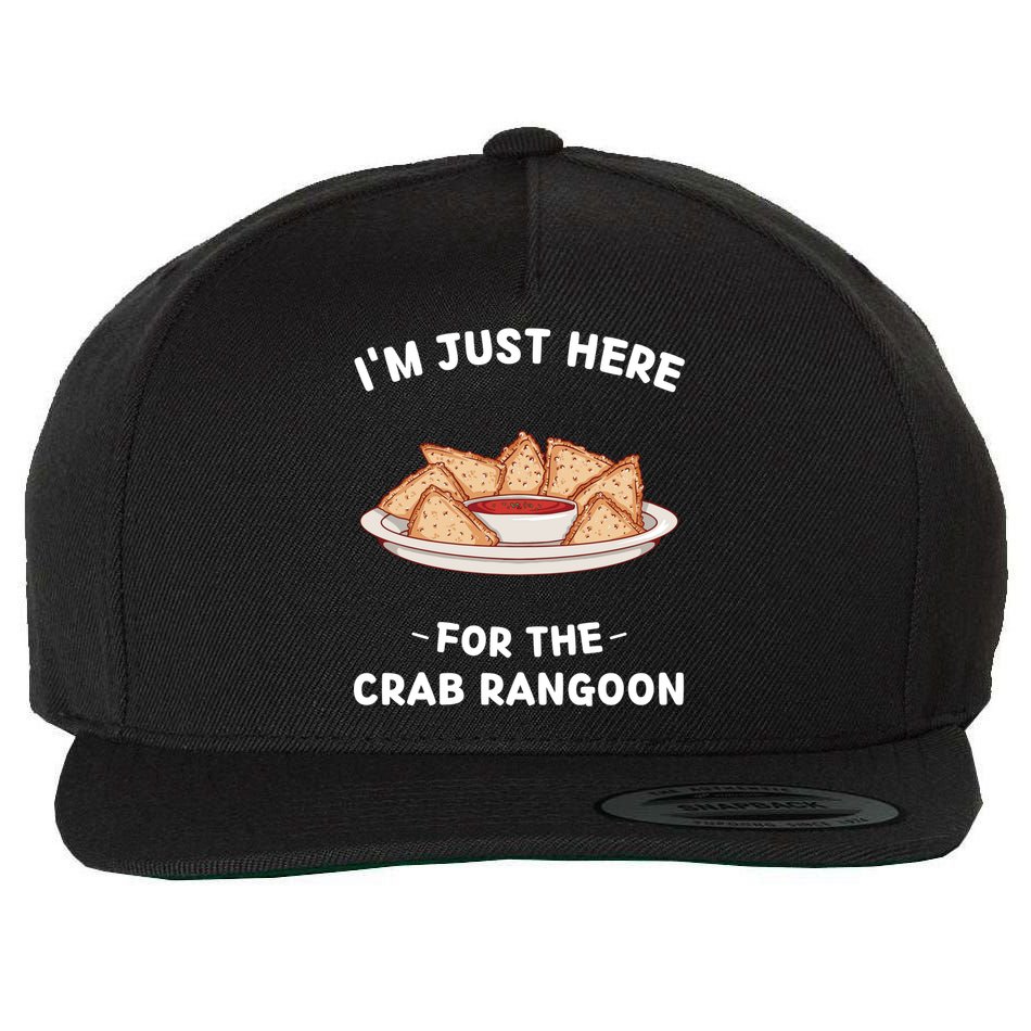 Crab Rangoon Food Lover Im Just Here For The Crab Rangoon Cool Gift Wool Snapback Cap