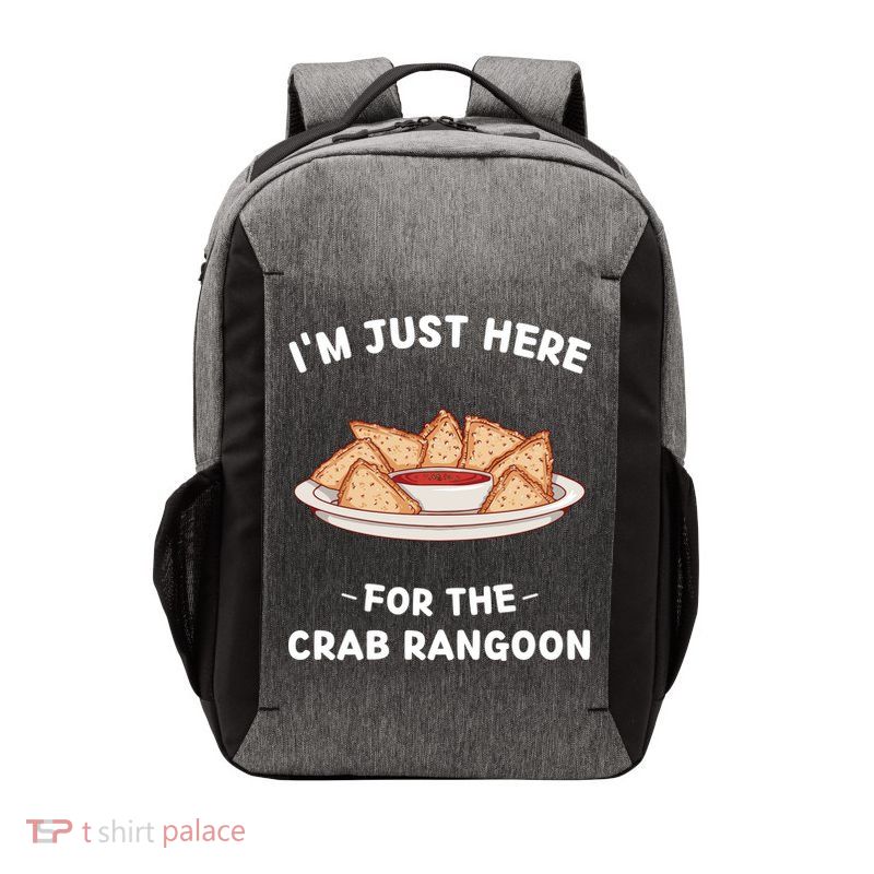 Crab Rangoon Food Lover Im Just Here For The Crab Rangoon Cool Gift Vector Backpack