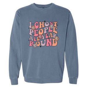 Cute Retro Funny Fall I Ghost People All Year Halloween Gift Garment-Dyed Sweatshirt