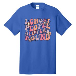 Cute Retro Funny Fall I Ghost People All Year Halloween Gift Tall T-Shirt