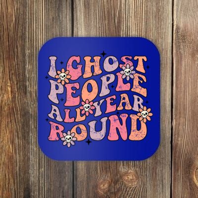 Cute Retro Funny Fall I Ghost People All Year Halloween Gift Coaster