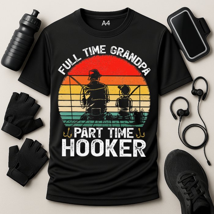 Cute Retro Full Time Grandpa Part Time Hooker Fathers Day Fishing Performance Shirt